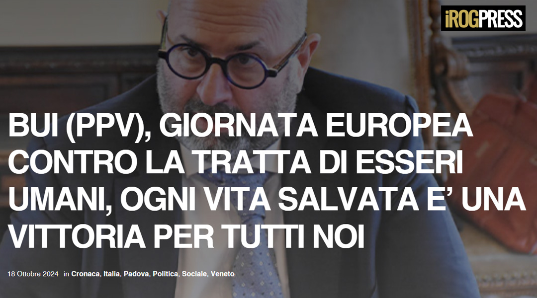 Bui (Ppv), giornata europea contro la tratta di esseri umani, ogni vita salvata e’ una vittoria per tutti noi